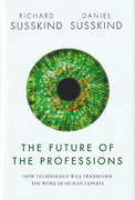 Cover of The Future of the Professions: How Technology Will Transform the Work of Human Experts