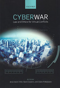 Cover of Cyber War: Law and Ethics for Virtual Conflicts