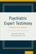 Cover of Psychiatric Expert Testimony: Emerging Applications