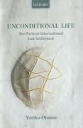 Cover of Unconditional Life: The Postwar International Law Settlement
