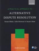 Cover of A Practical Approach to Alternative Dispute Resolution