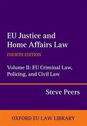 Cover of EU Justice and Home Affairs Law: EU Criminal Law, Policing, and Civil Law