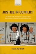 Cover of Justice in Conflict: The Effects of the International Criminal Court's Interventions on Ending Wars and Building Peace