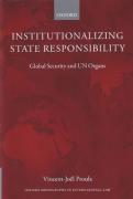 Cover of Institutionalizing State Responsibility: Global Security and UN Organs