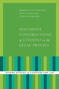 Cover of Discursive Constructions of Consent in the Legal Process