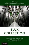 Cover of Bulk Collection: Systematic Government Access to Private-Sector Data