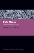 Cover of Dirty Money: On Financial Delinquency