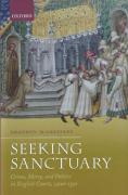 Cover of Seeking Sanctuary: Crime, Mercy, and Politics in English Courts, 1400-1550
