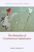 Cover of The Metaethics of Constitutional Adjudication