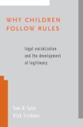 Cover of Why Children Follow Rules: Legal Socialization and the Development of Legitimacy