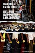 Cover of Human Rights in Global Health: Rights-Based Governance for a Globalizing World