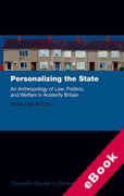 Cover of Personalizing the State: The Anthropology of Law, Politics, and Welfare at the UK's Margins (eBook)