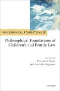 Cover of Philosophical Foundations of Children's and Family Law