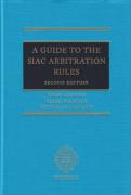 Cover of A Guide to the SIAC Arbitration Rules