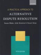 Cover of A Practical Approach to Alternative Dispute Resolution