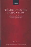 Cover of Confronting the Shadow State: An International Law Perspective on State Organized Crime