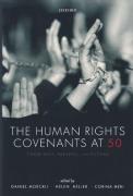 Cover of The Human Rights Covenants at 50: Their Past, Present, and Future