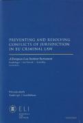 Cover of Preventing and Resolving Conflicts of Jurisdiction in EU Criminal Law