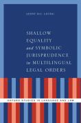 Cover of Shallow Equality and Symbolic Jurisprudence in Multilingual Legal Orders