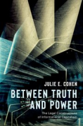 Cover of Between Truth and Power: The Legal Constructions of Informational Capitalism