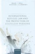 Cover of International Refugee Law and the Protection of Stateless Persons