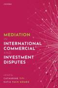 Cover of Mediation in International Commercial and Investment Disputes