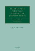 Cover of Trade Related Aspects of Intellectual Property Rights: A Commentary on the TRIPS Agreement