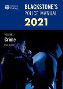 Cover of Blackstone's Police Manual 2021 Volume 1: Crime
