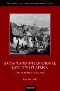 Cover of Britain and International Law in West Africa: The Practice of Empire