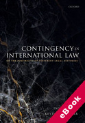 Cover of Contingency in International Law: On the Possibility of Different Legal Histories (eBook)