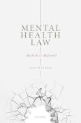 Cover of Mental Health Law: Abolish or Reform?
