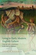 Cover of Lying in Early Modern English Culture: From the Oath of Supremacy to the Oath of Allegiance