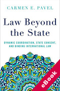 Cover of Law Beyond the State: Dynamic Coordination, State Consent, and Binding International Law (eBook)