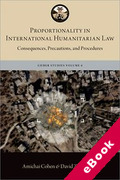 Cover of Proportionality in International Humanitarian Law: Consequences, Precautions, and Procedures (eBook)