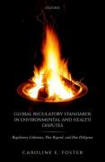Cover of Global Regulatory Standards in Environmental and Health Disputes: Regulatory Coherence, Due Regard, and Due Diligence