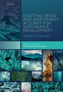 Cover of Crafting Trade and Investment Accords for Sustainable Development: Athena's Treaties