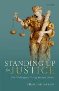 Cover of Standing Up for Justice: The Challenges of Trying Atrocity Crimes