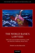 Cover of The World Bank's Lawyers: The Life of International Law as Institutional Practice