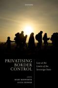 Cover of Privatizing Border Control: Law at the Limits of the Sovereign State