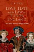 Cover of Love, Hate, and the Law in Tudor England: The Three Wives of Ralph Rishton