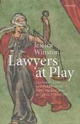 Cover of Lawyers at Play: Literature, Law, and Politics at the Early Modern Inns of Court, 1558-1581