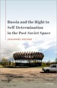 Cover of Russia and the Right to Self-Determination in the Post-Soviet Space