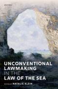 Cover of Unconventional Lawmaking in the Law of the Sea