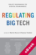 Cover of Regulating Big Tech: Policy Responses to Digital Dominance (eBook)