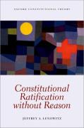 Cover of Constitutional Ratification without Reason