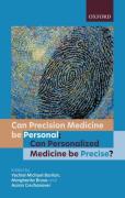 Cover of Can Precision Medicine Be Personal; Can Personalized Medicine Be Precise?