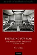 Cover of Preparing for War: The Making of the 1949 Geneva Conventions