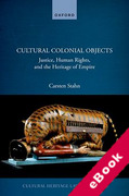 Cover of Confronting Colonial Objects: Histories, Legalities, and Access to Culture (eBook)