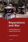 Cover of Reparations and War: Finding Balance in Repairing the Past
