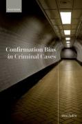 Cover of Confirmation Bias in Criminal Cases